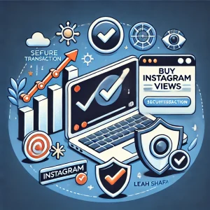 Illustration showing a trusted place to buy Instagram views, featuring secure transaction symbols, a rising graph, and engagement icons, representing the reliability and growth of purchasing Instagram views from trusted platforms like Leah Shafaei.