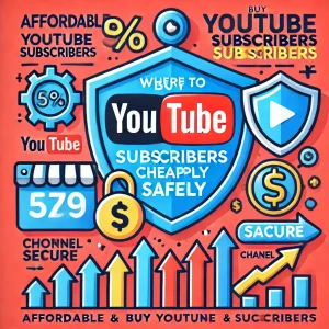 Find affordable and safe options for buying YouTube subscribers. Learn where to buy YouTube subscribers cheaply while ensuring security and boosting channel growth.